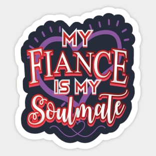Fiancé Soulmate Valentine Sticker